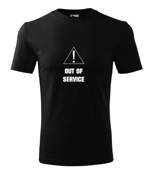 Tricou "Out of Service"